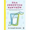 BOOK - Siła zdrowych nawyków" (288 pages) dr Joseph Mercola